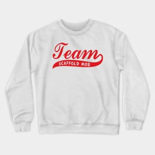 Team Scaffold Mob Crewneck Sweatshirt